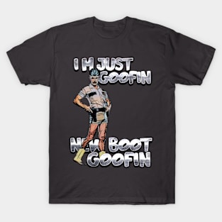 New Boot Goofin' T-Shirt - Talladega Nights Fan Apparel T-Shirt